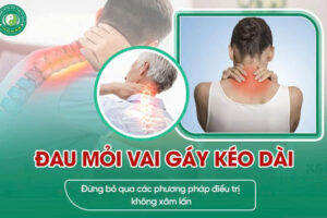 ĐAU MỎI VAI GÁY KÉO DÀI – ĐỪNG CHỦ QUAN NẾU KHÔNG MUỐN RƯỚC HỌA VÀO THÂN