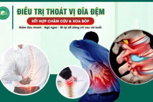 ĐIỀU TRỊ THOÁT VỊ ĐĨA ĐỆM: KẾT HỢP CHÂM CỨU VÀ XOA BÓP – GIẢI PHÁP AN TOÀN, HIỆU QUẢ VÀ BỀN VỮNG