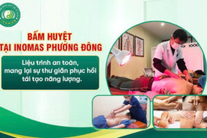 BẤM HUYỆT – PHƯƠNG PHÁP TRỊ LIỆU CỔ TRUYỀN MANG LẠI SỨC KHỎE VÀ SỰ CÂN BẰNG