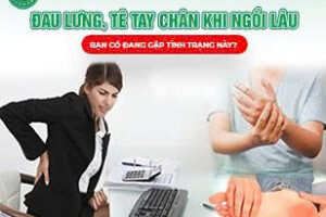 Đau lưng, tê tay chân khi ngồi lâu – Bạn có đang gặp?