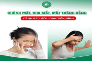 Chóng mặt, hoa mắt, mất thăng bằng: Cảnh báo rối loạn tiền đình