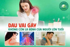 Đau Vai Gáy Không Còn Là Bệnh Của Người Lớn Tuổi