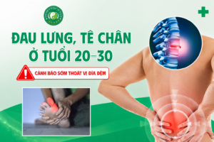 ĐAU LƯNG, TÊ CHÂN TUỔI 20-30, ĐỪNG COI THƯỜNG!