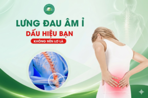 ĐAU LƯNG ÂM Ỉ ĐỪNG CHỦ QUAN