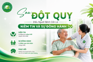 Sau Đột Quỵ, Điều Người Bệnh Cần Là Niềm Tin Và Sự Đồng Hành