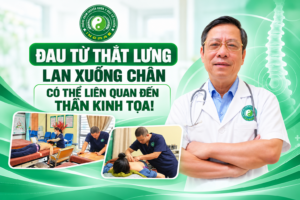 Đau Thần Kinh Tọa – Khi Cơn Đau Từ Thắt Lưng Lan Xuống Chân Không Nên Chủ Quan